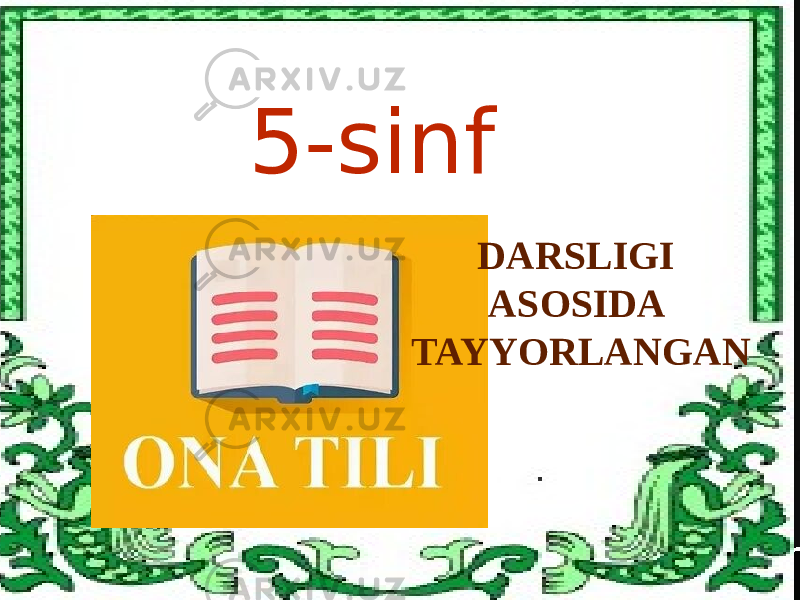 55-sinf DARSLIGI ASOSIDA TAYYORLANGAN 