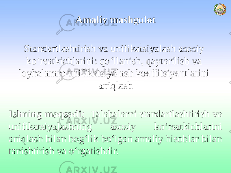 Amaliy mashgulot Standartlashtirish va unifikatsiyalash asosiy ko‘rsatkichlarini: qo‘llanish, qaytarilish va loyhalararo unifikatsiyalash koeffitsiyentlarini aniqlash Ishning maqsadi: Talabalarni standartlashtirish va unifikatsiyalashning asosiy ko‘rsatkichlarini aniqlash bilan bog‘lik bo‘lgan amaliy hisoblar bilan tanishtirish va o‘rgatishdir. 