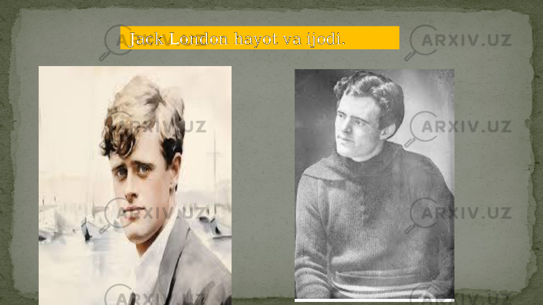  Jack London hayot va ijodi. 