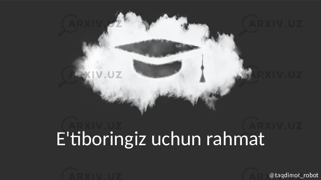 E&#39;tiboringiz uchun rahmat @taqdimot_robot 