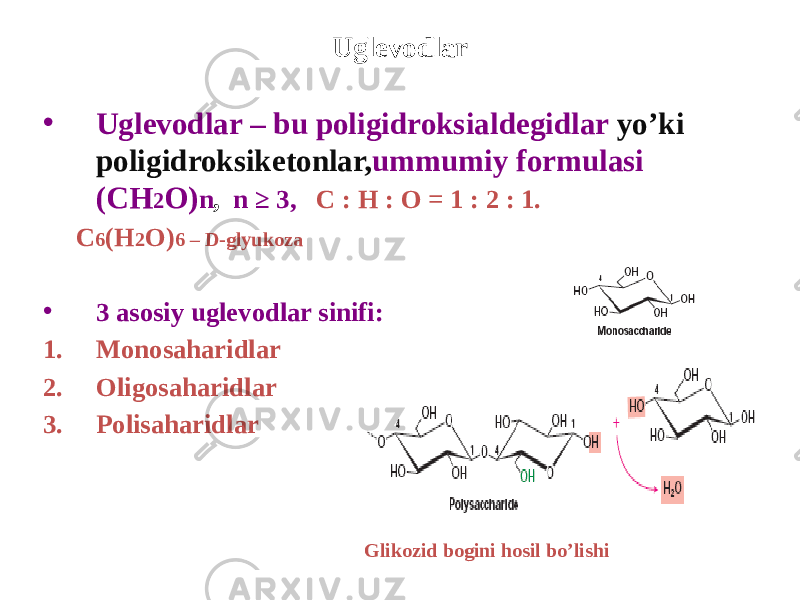 Uglevodlar • Uglevodlar – bu poligidroksialdegidlar yo’ki poligidroksiketonlar, ummumiy formulasi (СН 2 О) n , n ≥ 3, С : H : O = 1 : 2 : 1. С 6 (Н 2 О) 6 – D-glyukoza • 3 asosiy uglevodlar sinifi: 1. Monosaharidlar 2. Oligosaharidlar 3. Polisaharidlar Glikozid bogini hosil bo’lishi 