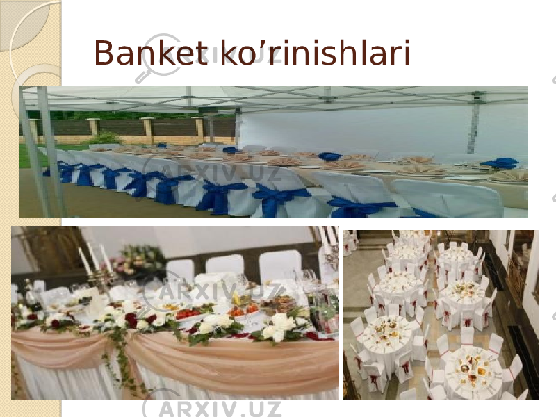 Banket ko’rinishlari 