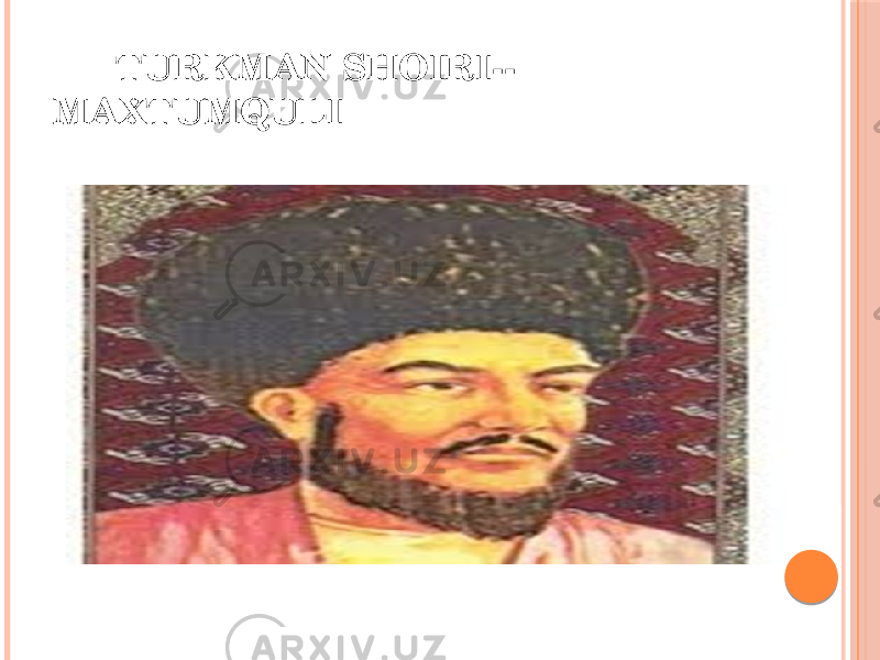  TURKMAN SHOIRI-- MA XTUMQULI 