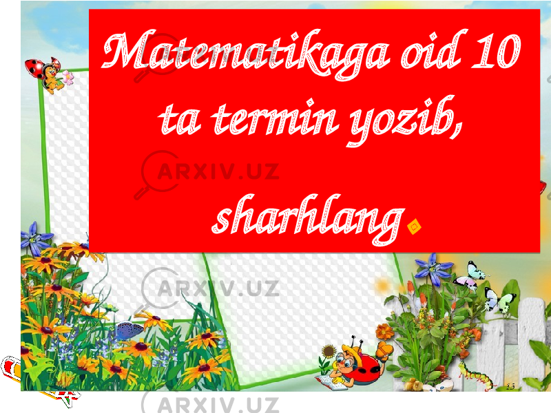 13Matematikaga oid 10 ta termin yozib, sharhlang .1914 221408 16 17 