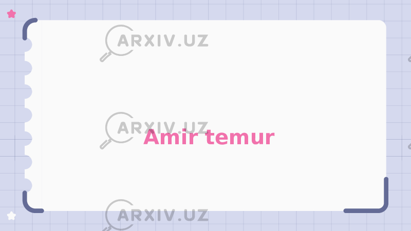 Amir temur 