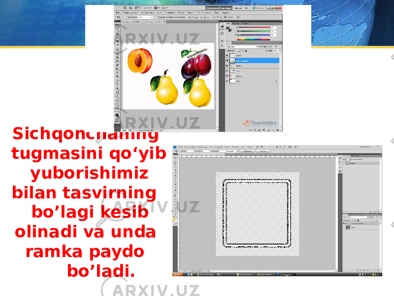 Sichqonchaning tugmasini qo‘yib yuborishimiz bilan tasvirning bo’lagi kesib olinadi va unda ramka paydo bo’ladi. 