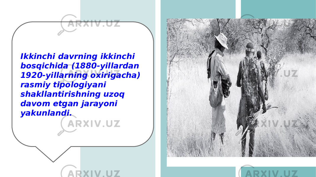 Ikkinchi davrning ikkinchi bosqichida (1880-yillardan 1920-yillarning oxirigacha) rasmiy tipologiyani shakllantirishning uzoq davom etgan jarayoni yakunlandi. 