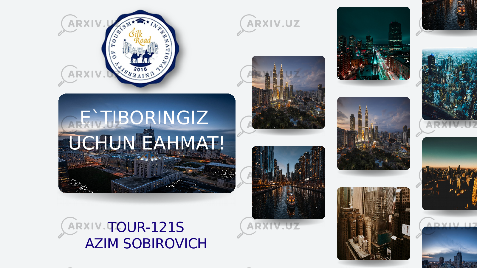 E`TIBORINGIZ UCHUN EAHMAT! TOUR-121S AZIM SOBIROVICH 