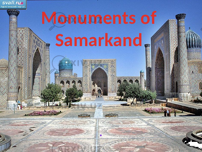 Monuments of Samarkand . www.arxiv.uz 