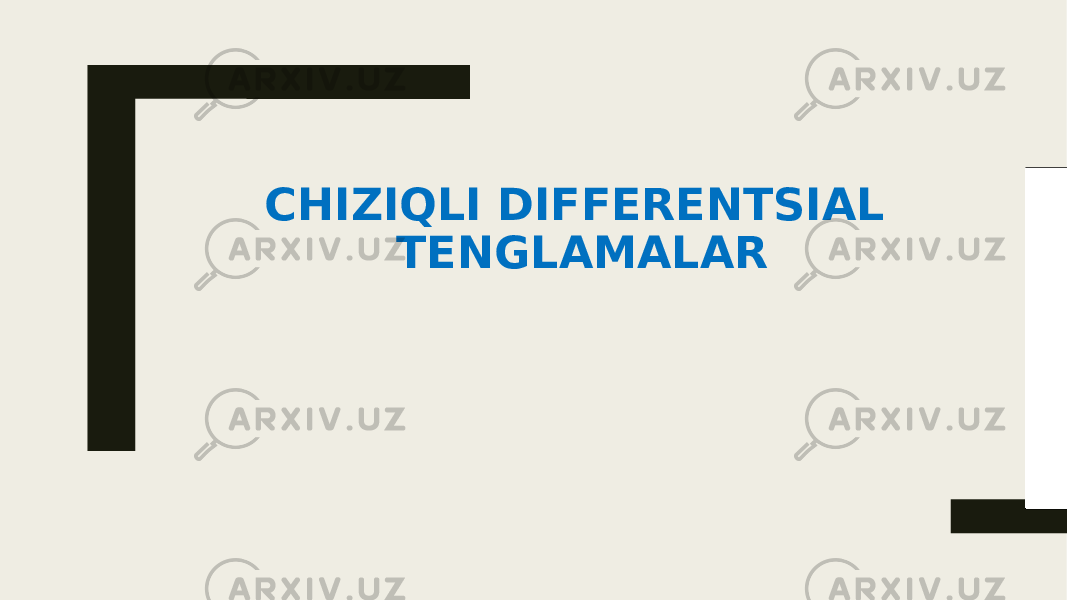 CHIZIQLI DIFFERENTSIAL TENGLAMALAR 