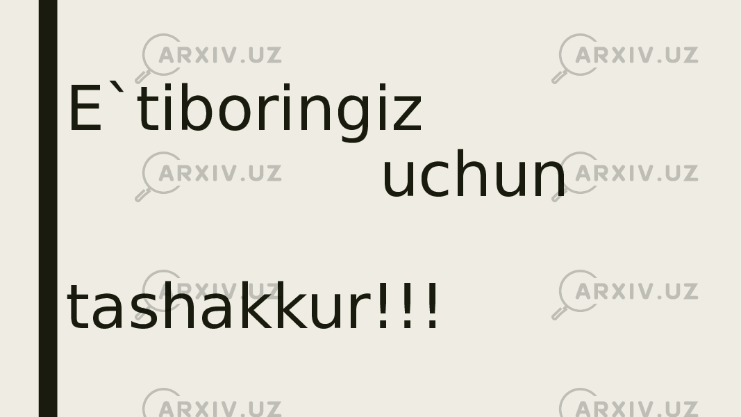 E`tiboringiz uchun tashakkur!!! 