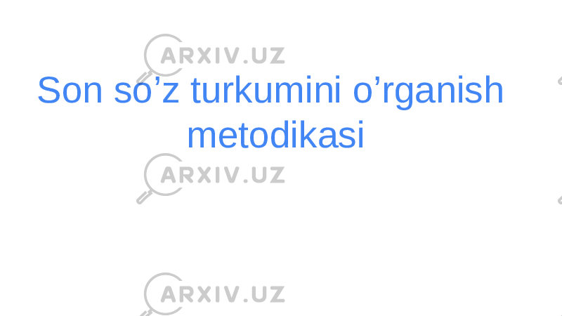 Son so’z turkumini o’rganish metodikasi 