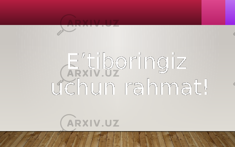 E’tiboringiz uchun rahmat! 