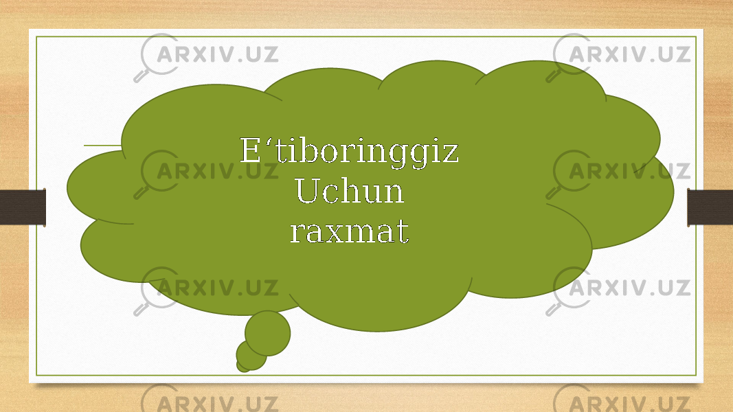 E‘tiboringgiz Uchun raxmat 