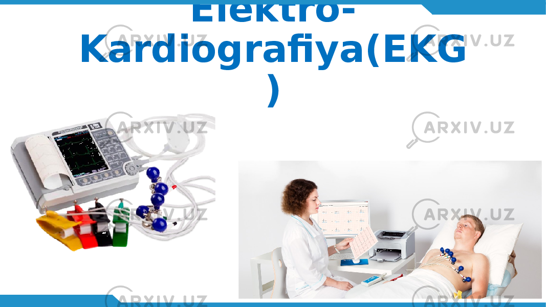 Elektro- Kardiografiya(EKG ) 