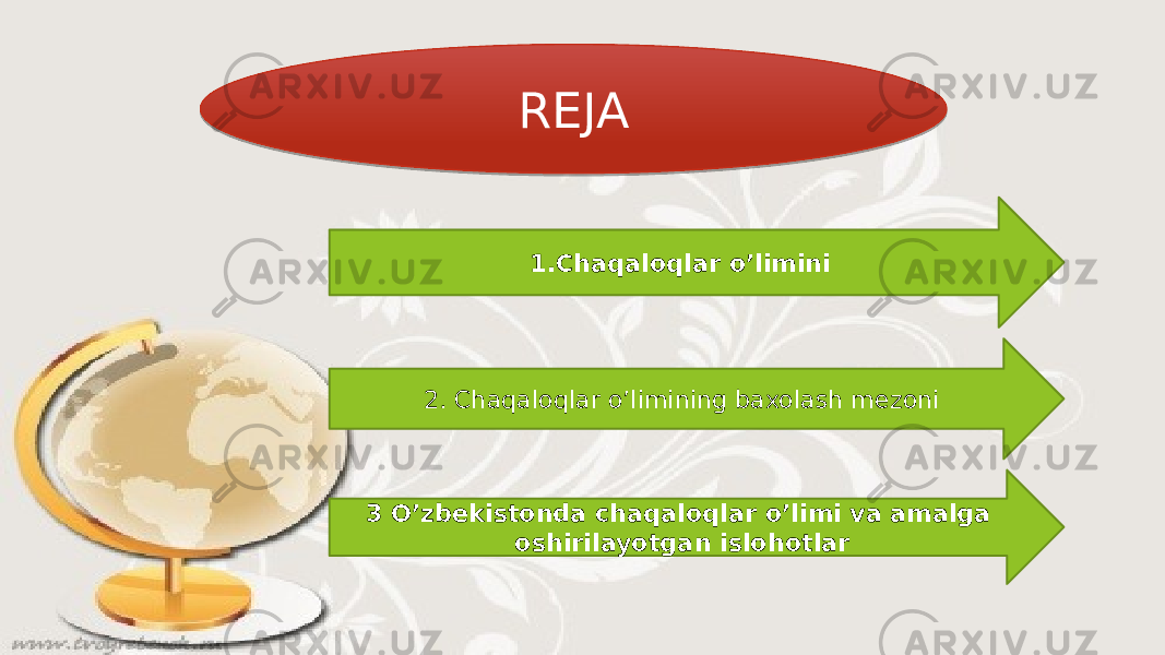 ‘’ REJA 1.Chaqaloqlar o’limini 2. Chaqaloqlar o’limining baxolash mezoni 3 O’zbekistonda chaqaloqlar o’limi va amalga oshirilayotgan islohotlar 0304 