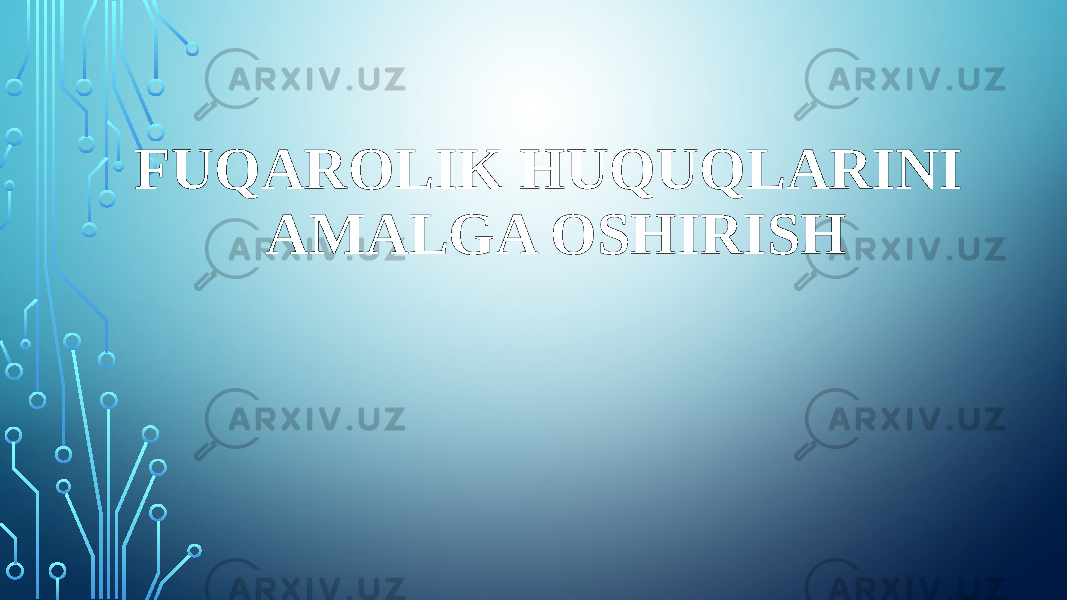 FUQAROLIK HUQUQLARINI AMALGA OSHIRISH 