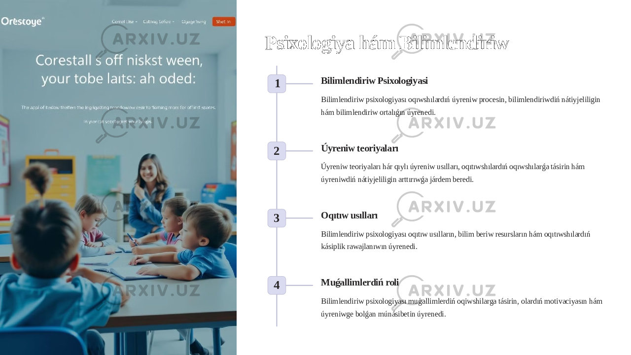 Psixologiya hám Bilimlendiriw 1 Bilimlendiriw Psixologiyasi Bilimlendiriw psixologiyası oqıwshılardıń úyreniw procesin, bilimlendiriwdiń nátiyjeliligin hám bilimlendiriw ortalıǵın úyrenedi. 2 Úyreniw teoriyaları Úyreniw teoriyaları hár qıylı úyreniw usılları, oqıtıwshılardıń oqıwshılarǵa tásirin hám úyreniwdiń nátiyjeliligin arttırıwǵa járdem beredi. 3 Oqıtıw usılları Bilimlendiriw psixologiyası oqıtıw usılların, bilim beriw resursların hám oqıtıwshılardıń kásiplik rawajlanıwın úyrenedi. 4 Muǵallimlerdiń roli Bilimlendiriw psixologiyası muģallimlerdiń oqiwshilarga tásirin, olardıń motivaciyasın hám úyreniwge bolǵan múnásibetin úyrenedi. 