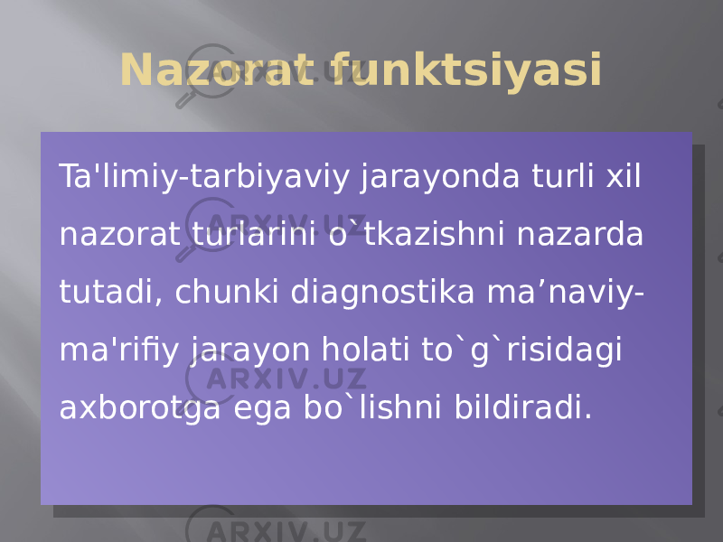 Nazorat funktsiyasi Ta&#39;limiy-tarbiyaviy jarayonda turli xil nazorat turlarini o`tkazishni nazarda tutadi, chunki diagnostika ma’naviy- ma&#39;rifiy jarayon holati to`g`risidagi axborotga ega bo`lishni bildiradi.21 10 07 12082B09 0824 