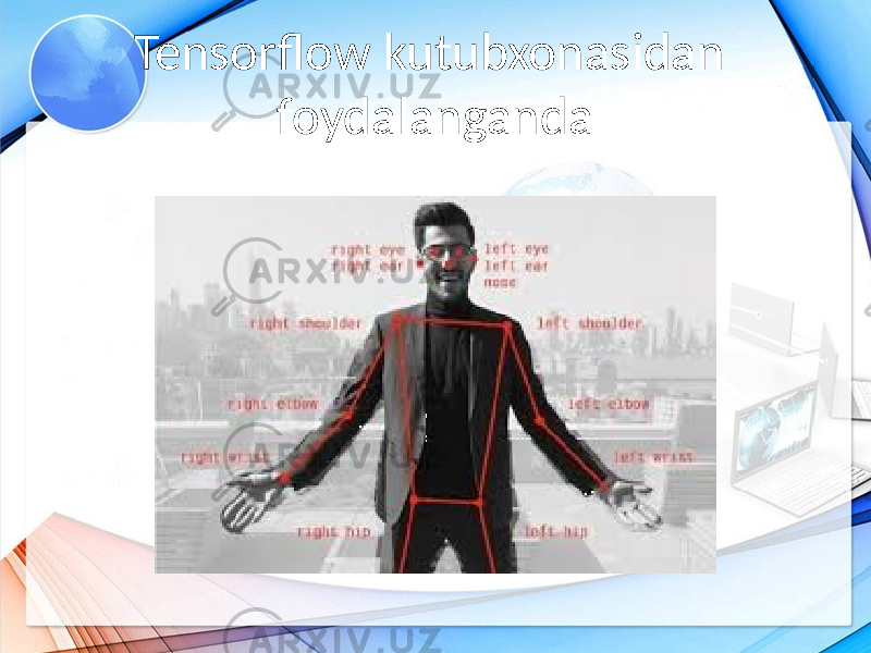 Tensorflow kutubxonasidan foydalanganda 