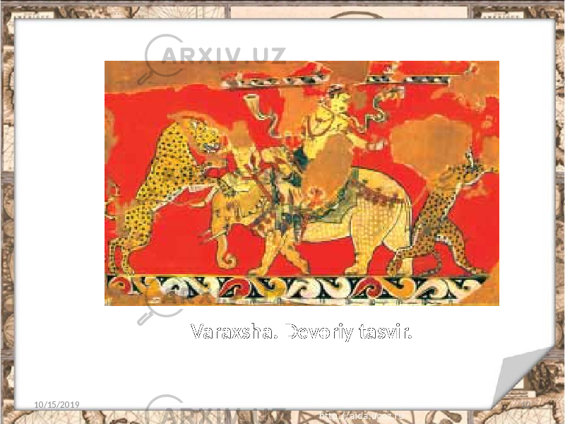 Varaxsha. Devoriy tasvir. 10/15/2019 10 
