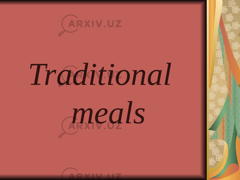  Traditional meals 