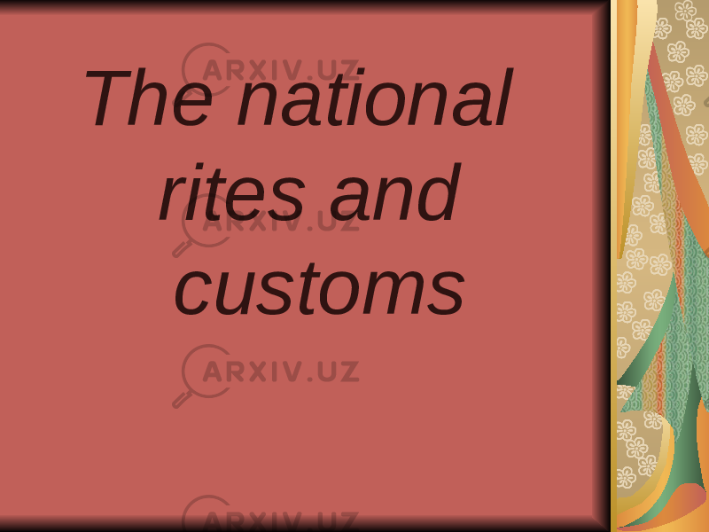 The national rites and customs 