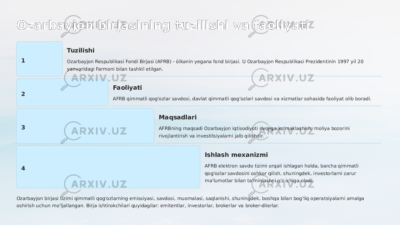 Ozarbayjon birjasining tuzilishi va faoliyati 1 Tuzilishi Ozarbayjon Respublikasi Fondi Birjasi (AFRB) - ölkənin yeganə fond birjasi. U Ozarbayjon Respublikasi Prezidentinin 1997 yil 20 yanvaridagi Farmoni bilan tashkil etilgan. 2 Faoliyati AFRB qimmatli qog&#39;ozlar savdosi, davlat qimmatli qog&#39;ozlari savdosi va xizmatlar sohasida faoliyat olib boradi. 3 Maqsadlari AFRBning maqsadi Ozarbayjon iqtisodiyoti rivojiga ko&#39;maklashish, moliya bozorini rivojlantirish va investitsiyalarni jalb qilishdir. 4 Ishlash mexanizmi AFRB elektron savdo tizimi orqali ishlagan holda, barcha qimmatli qog&#39;ozlar savdosini oshkor qilish, shuningdek, investorlarni zarur ma&#39;lumotlar bilan ta&#39;minlashni o&#39;z ichiga oladi. Ozarbayjon birjasi tizimi qimmatli qog&#39;ozlarning emissiyasi, savdosi, muomalasi, saqlanishi, shuningdek, boshqa bilan bog&#39;liq operatsiyalarni amalga oshirish uchun mo&#39;ljallangan. Birja ishtirokchilari quyidagilar: emitentlar, investorlar, brokerlar va broker-dilerlar. 