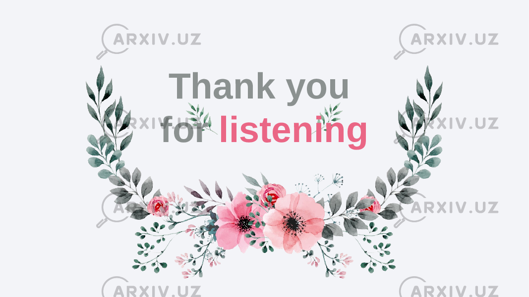 Thank you for listening 