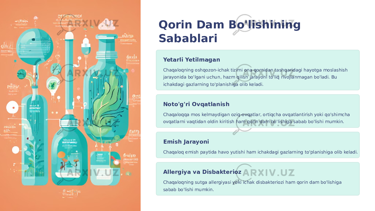 Qorin Dam Bo&#39;lishining Sabablari Yetarli Yetilmagan Chaqaloqning oshqozon-ichak tizimi ona qornidan tashqaridagi hayotga moslashish jarayonida bo&#39;lgani uchun, hazm qilish jarayoni to&#39;liq rivojlanmagan bo&#39;ladi. Bu ichakdagi gazlarning to&#39;planishiga olib keladi. Noto&#39;g&#39;ri Ovqatlanish Chaqaloqqa mos kelmaydigan oziq-ovqatlar, ortiqcha ovqatlantirish yoki qo&#39;shimcha ovqatlarni vaqtidan oldin kiritish ham qorin dam bo&#39;lishiga sabab bo&#39;lishi mumkin. Emish Jarayoni Chaqaloq emish paytida havo yutishi ham ichakdagi gazlarning to&#39;planishiga olib keladi. Allergiya va Disbakterioz Chaqaloqning sutga allergiyasi yoki ichak disbakteriozi ham qorin dam bo&#39;lishiga sabab bo&#39;lishi mumkin. 