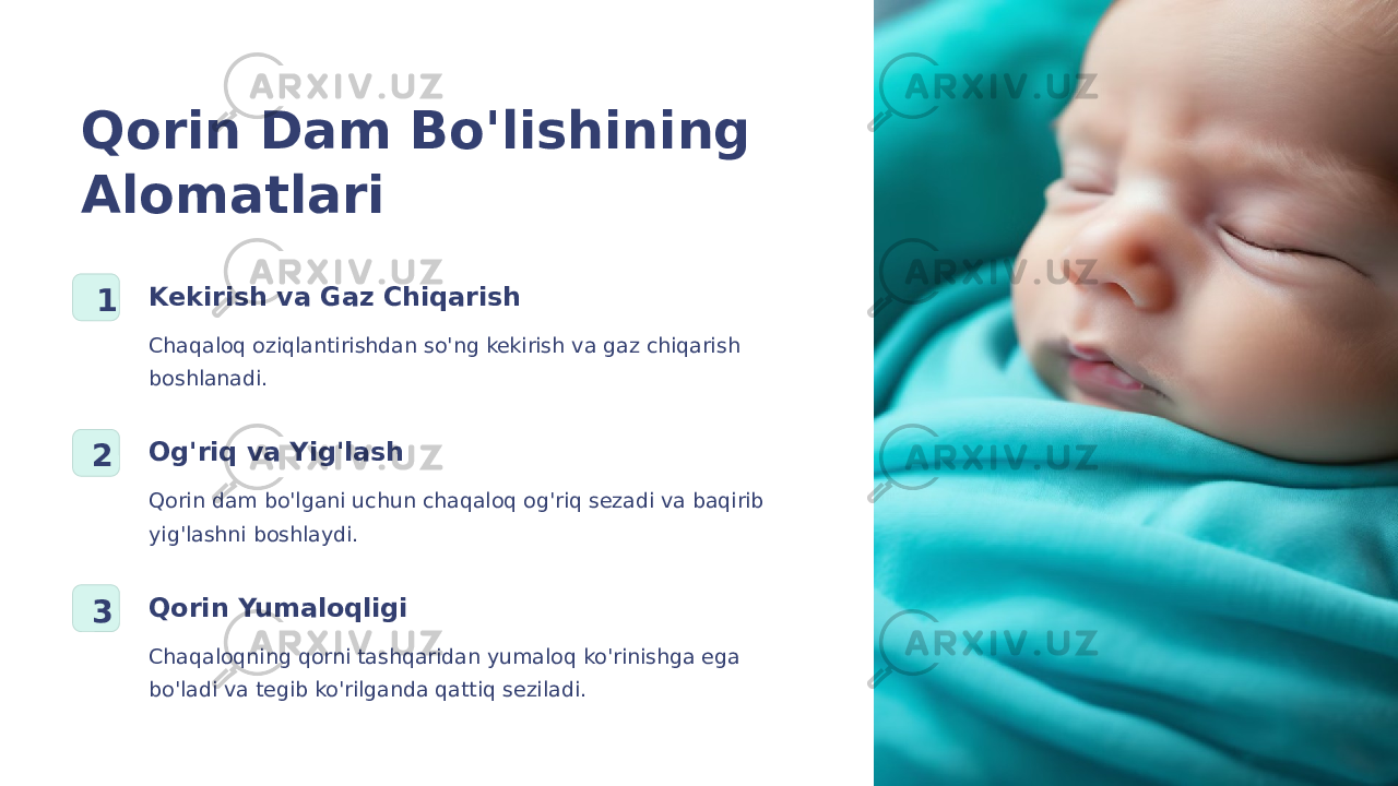 Qorin Dam Bo&#39;lishining Alomatlari 1 Kekirish va Gaz Chiqarish Chaqaloq oziqlantirishdan so&#39;ng kekirish va gaz chiqarish boshlanadi. 2 Og&#39;riq va Yig&#39;lash Qorin dam bo&#39;lgani uchun chaqaloq og&#39;riq sezadi va baqirib yig&#39;lashni boshlaydi. 3 Qorin Yumaloqligi Chaqaloqning qorni tashqaridan yumaloq ko&#39;rinishga ega bo&#39;ladi va tegib ko&#39;rilganda qattiq seziladi. 