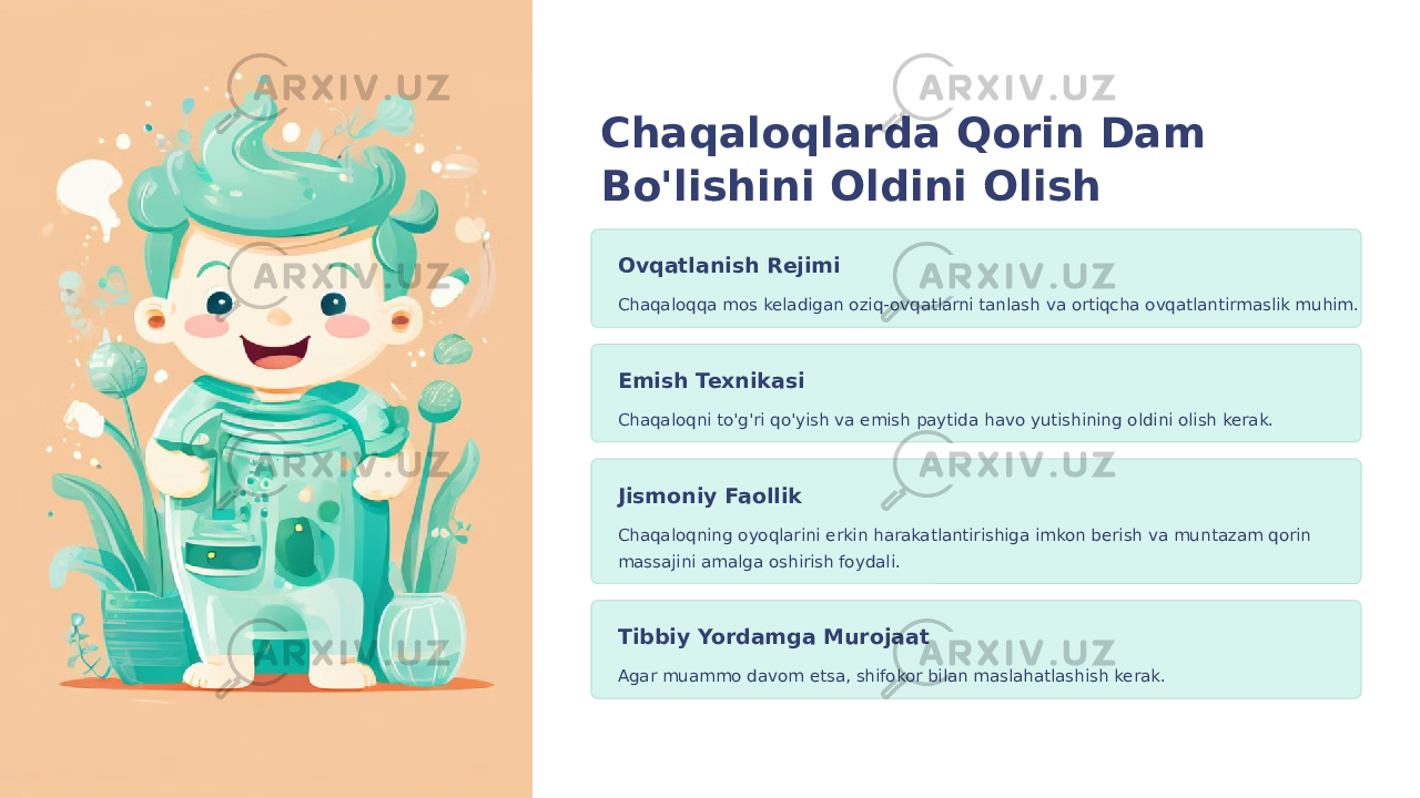 Chaqaloqlarda Qorin Dam Bo&#39;lishini Oldini Olish Ovqatlanish Rejimi Chaqaloqqa mos keladigan oziq-ovqatlarni tanlash va ortiqcha ovqatlantirmaslik muhim. Emish Texnikasi Chaqaloqni to&#39;g&#39;ri qo&#39;yish va emish paytida havo yutishining oldini olish kerak. Jismoniy Faollik Chaqaloqning oyoqlarini erkin harakatlantirishiga imkon berish va muntazam qorin massajini amalga oshirish foydali. Tibbiy Yordamga Murojaat Agar muammo davom etsa, shifokor bilan maslahatlashish kerak. 