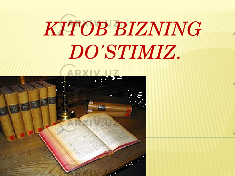 KITOB BIZNING DO&#39;STIMIZ. 