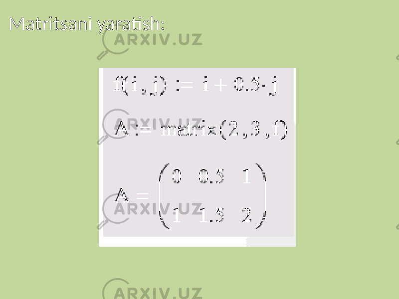 Matritsani yaratish: 