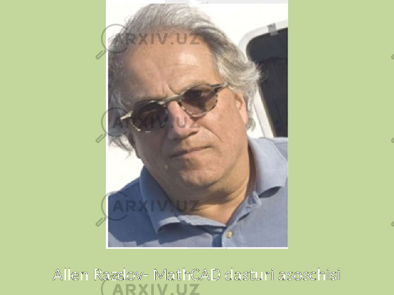 Allen Razdov- MathCAD dasturi asoschisi 