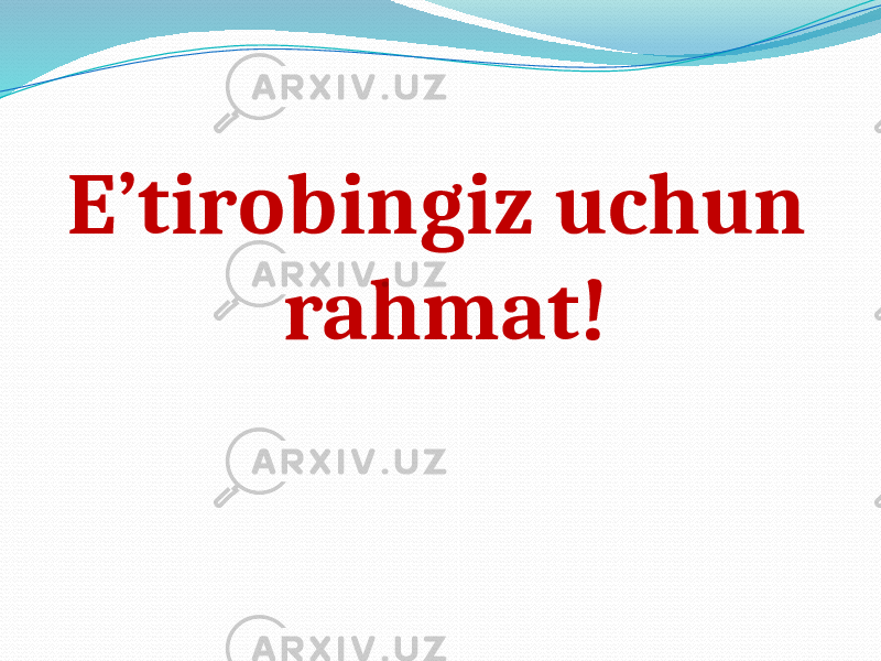 E’tirobingiz uchun rahmat! 