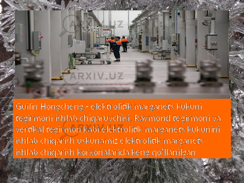 Guilin Hongcheng - elektrolitik marganets kukuni tegirmoni ishlab chiqaruvchisi. Raymond tegirmoni va vertikal tegirmon kabi elektrolitik marganets kukunini ishlab chiqarish uskunamiz elektrolitik marganets ishlab chiqarish korxonalarida keng qo&#39;llanilgan 