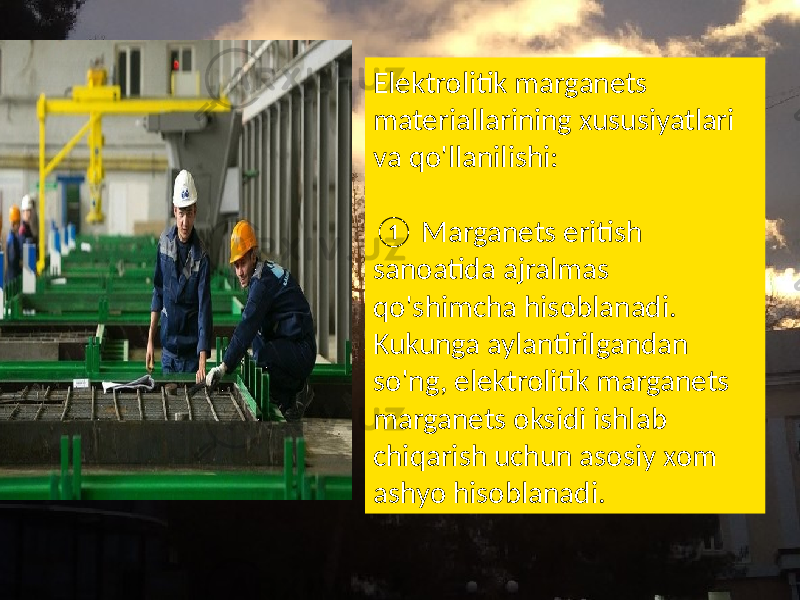 Elektrolitik marganets materiallarining xususiyatlari va qo&#39;llanilishi: ① Marganets eritish sanoatida ajralmas qo&#39;shimcha hisoblanadi. Kukunga aylantirilgandan so&#39;ng, elektrolitik marganets marganets oksidi ishlab chiqarish uchun asosiy xom ashyo hisoblanadi. 