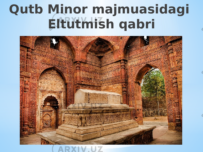 Qutb Minor majmuasidagi Eltutmish qabri 