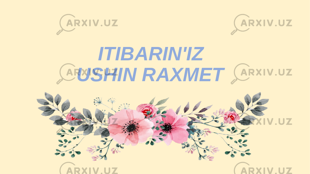  ITIBARIN&#39;IZ USHIN RAXMET 