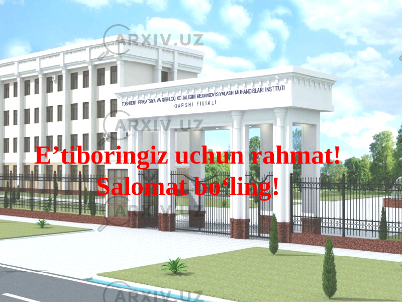 E’tiboringiz uchun rahmat! Salomat bо‘ling! 