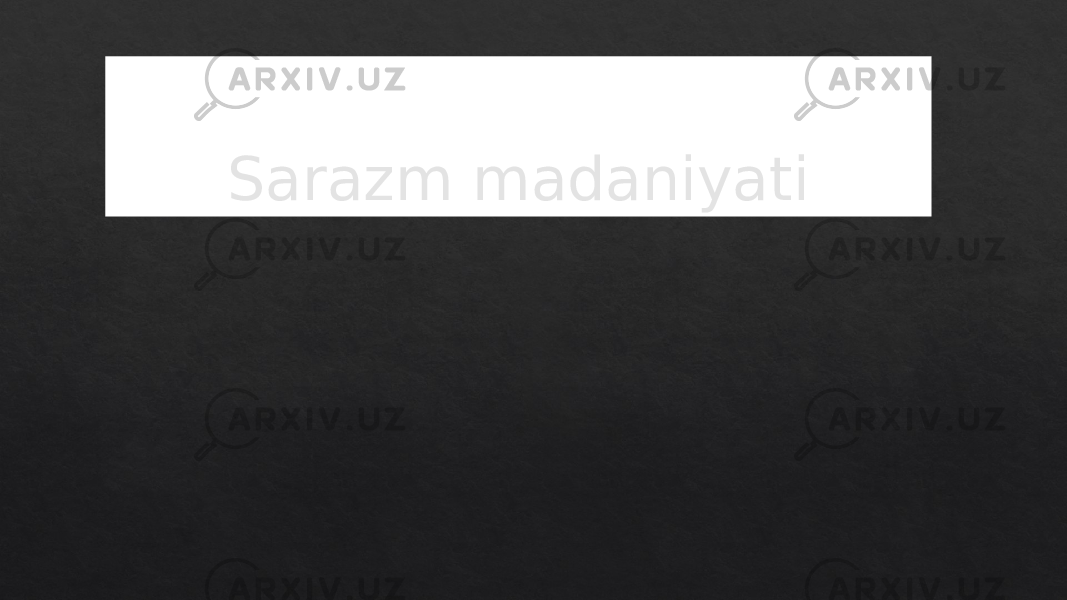 Sarazm madaniyati01 