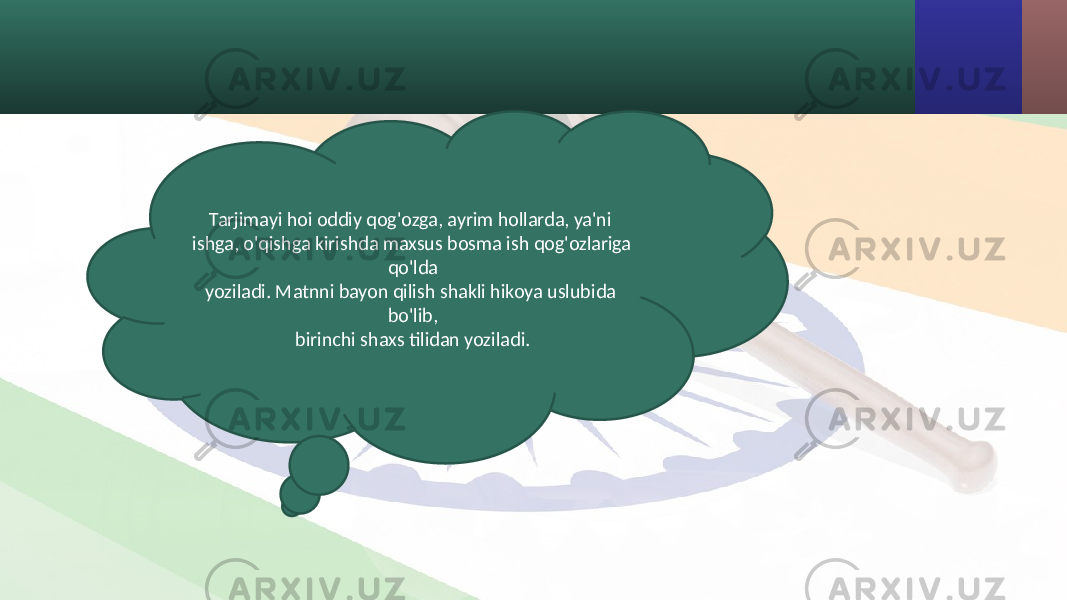 Tarjimayi hoi oddiy qog&#39;ozga, ayrim hollarda, ya&#39;ni ishga, o&#39;qishga kirishda maxsus bosma ish qog&#39;ozlariga qo&#39;lda yoziladi. Matnni bayon qilish shakli hikoya uslubida bo&#39;lib, birinchi shaxs tilidan yoziladi. 