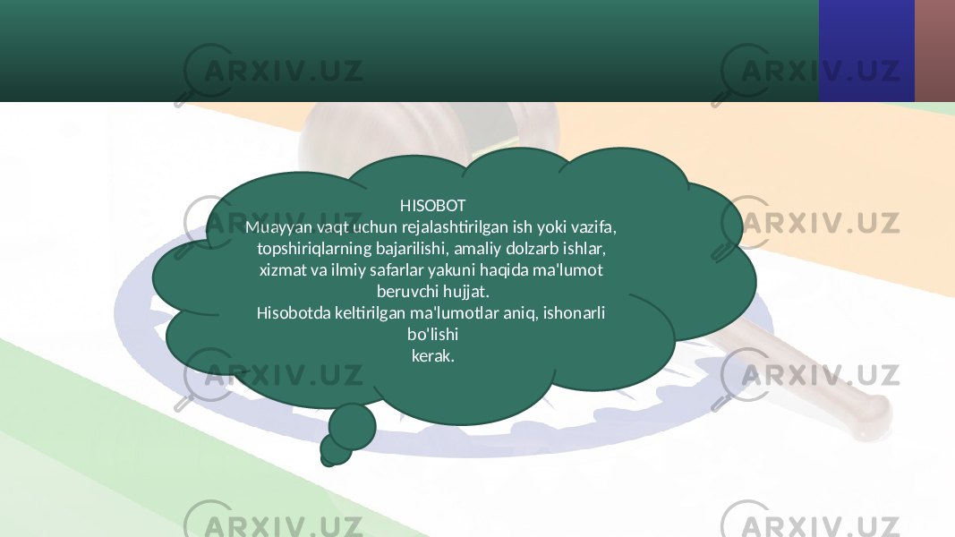 HISOBOT Muayyan vaqt uchun rejalashtirilgan ish yoki vazifa, topshiriqlarning bajarilishi, amaliy dolzarb ishlar, xizmat va ilmiy safarlar yakuni haqida ma&#39;lumot beruvchi hujjat. Hisobotda keltirilgan ma&#39;lumotlar aniq, ishonarli bo&#39;lishi kerak. 