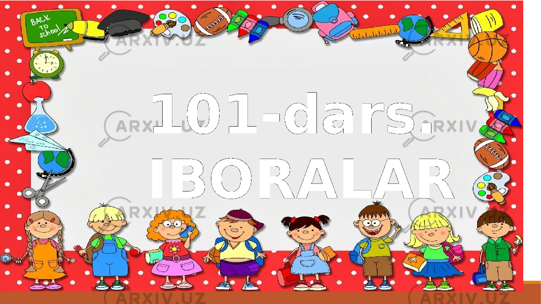 101-dars. IBORALAR 