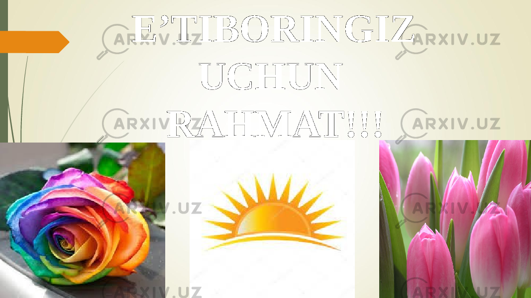 E’TIBORINGIZ UCHUN RAHMAT!!! 