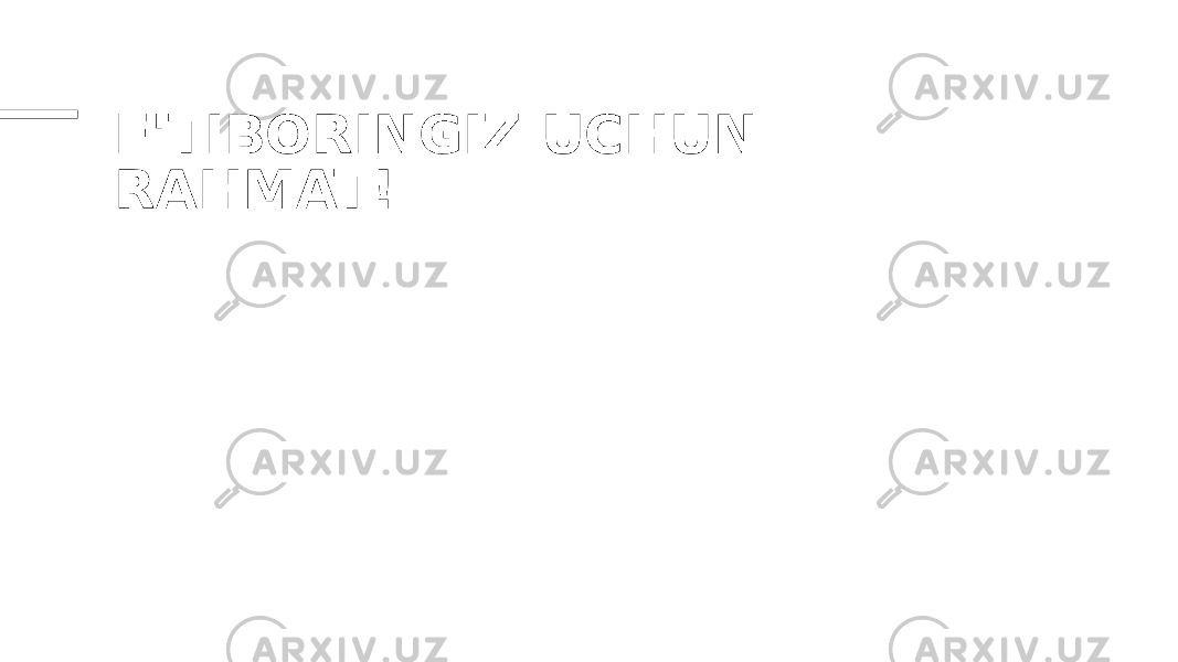 E&#39;TIBORINGIZ UCHUN RAHMAT! 