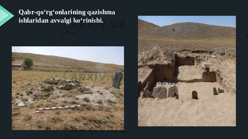 Qabr-qo‘rg‘onlarining qazishma ishlaridan avvalgi ko‘rinishi. 