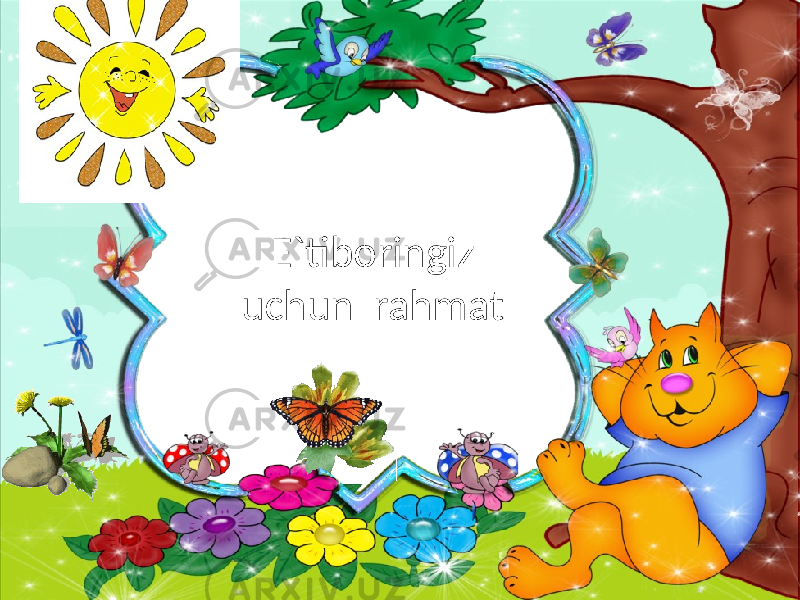 E`tiboringiz uchun rahmat 