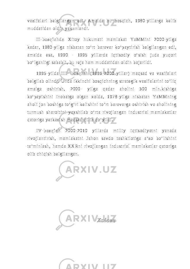 v a z i f a l a r i b e l g i l a n g a n e d i . A m a l d a b u b o s q i c h , 1 9 8 0 - y i l l a r g a k e l i b m u d d a t i d a n o l d i n y a k u n l a n d i . I I - b o s q i c h d a X i t o y h u k u m a t i m a m l a k a t Y a M M i n i 2 0 0 0 - y i l g a k a d a r , 1 9 8 0 - y i l g a n i s b a t a n t o ‘ r t b a r a v a r k o ‘ p a y t i r i s h b e l g i l a n g a n e d i , a m a l d a e s a , 1 9 9 0 - 1 9 9 5 y i l l a r d a i q t i s o d i y o ‘ s i s h j u d a y u q o r i b o ‘ l g a n l i g i s a b a b l i , b u r e j a h a m m u d d a t i d a n o l d i n b a j a r i l d i . 1 9 9 5 - y i l d a I I I - b o s q i c h ( 1 9 9 6 - 2 0 0 0 y i l l a r ) m a q s a d v a v a z i f a l a r i b e l g i l a b o l i n d i . U n d a i k k i n c h i b o s q i c h n i n g s t r a t e g i k v a z i f a l a r i n i t o ’ l i q a m a l g a o s h i r i s h , 2 0 0 0 - y i l g a q a d a r a h o l i n i 3 0 0 m l n . k i s h i g a k o ‘ p a y i s h i n i i n o b a t g a o l g a n x o l d a , 1 9 7 8 - y i l g a n i s b a t a n Y a M M n i n g a h o l i j o n b o s h i g a t o ‘ g ‘ r i k e l i s h i n i t o ’ r t b a r a v a r g a o s h i r i s h v a a h o l i n i n g t u r m u s h s h a r o i t i n i y a x s h i l a b o ‘ r t a r i v o j l a n g a n i n d u s t r i a l m a m l a k a t l a r q a t o r i g a y e t k a z i s h m a q s a d q i l i b q o ‘ y i l d i . I V - b o s q i c h 2 0 0 0 - 2 0 1 0 y i l l a r d a m i l l i y i q t i s o d i y o t n i y a n a d a r i v o j l a n t i r i s h , m a m l a k a t n i J a h o n s a v d o t a s h k i l o t i g a a ’ z o b o ‘ l i s h i n i t a ’ m i n l a s h , h a m d a X X R n i r i v o j l a n g a n i n d u s t r i a l m a m l a k a t l a r q a t o r i g a o l i b c h i q i s h b e l g i l a n g a n . X u l o s a 